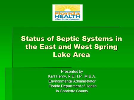 Status of Septic Systems in the East and West Spring Lake Area