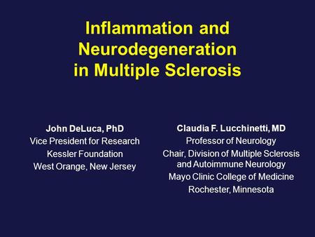 Inflammation and Neurodegeneration in Multiple Sclerosis