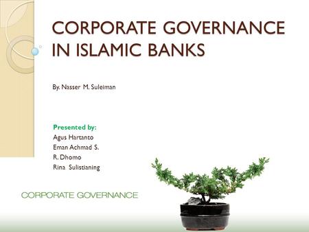 CORPORATE GOVERNANCE IN ISLAMIC BANKS