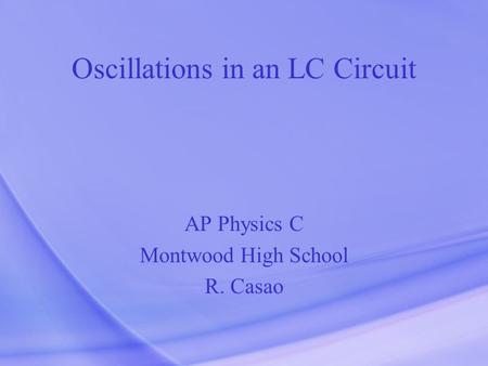 Oscillations in an LC Circuit