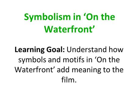 Symbolism in ‘On the Waterfront’