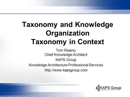 Taxonomy and Knowledge Organization Taxonomy in Context