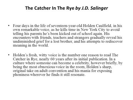 The good characters of holden caufield in the catcher in the rye by j d salinger