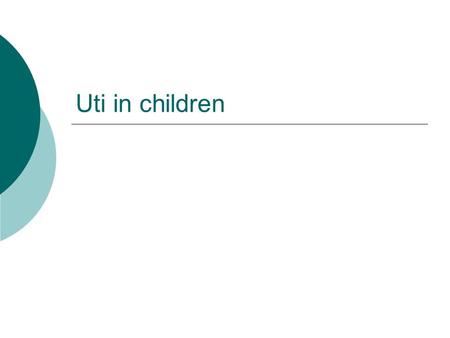 Uti in children.