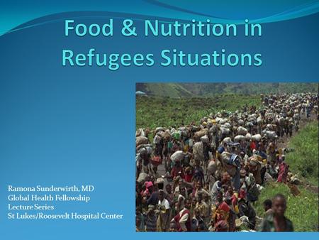 Food & Nutrition in Refugees Situations