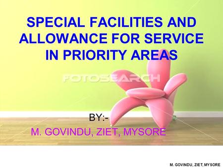 SPECIAL FACILITIES AND ALLOWANCE FOR SERVICE IN PRIORITY AREAS