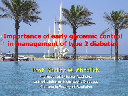 Importance of early glycemic control in management of type 2 diabetes