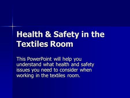 Health & Safety in the Textiles Room