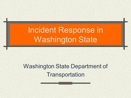 Incident Response in Washington State