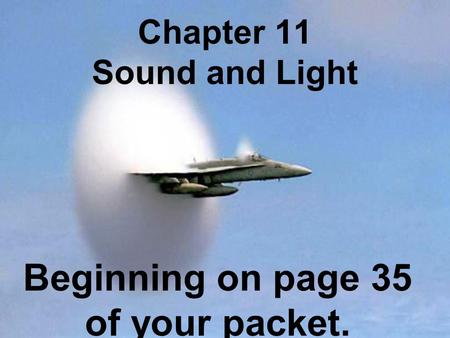 Chapter 11 Sound and Light
