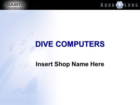 DIVE COMPUTERS Insert Shop Name Here.