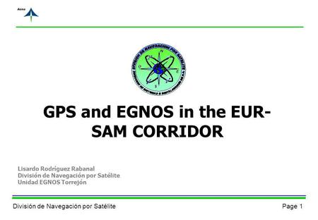 GPS and EGNOS in the EUR-SAM CORRIDOR