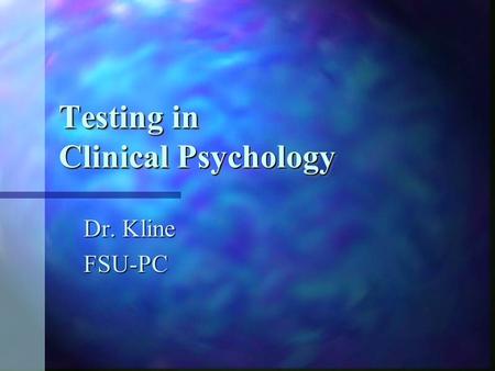 Testing in Clinical Psychology