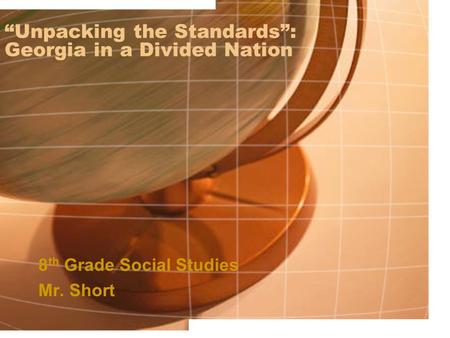 “Unpacking the Standards”: Georgia in a Divided Nation