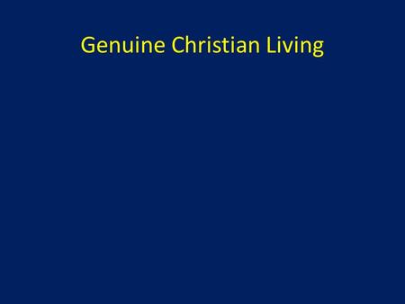Genuine Christian Living