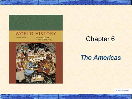 The Americas Chapter 6. p158 I. The Peopling of the Americas A. The First Americans.