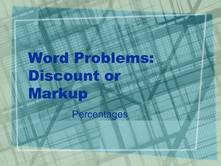 Word Problems: Discount or Markup