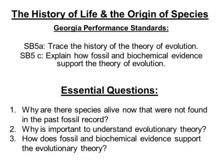 The History of Life & the Origin of Species