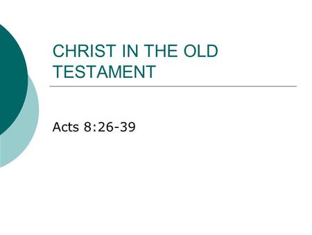 CHRIST IN THE OLD TESTAMENT