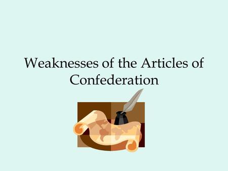 Weaknesses of the Articles of Confederation