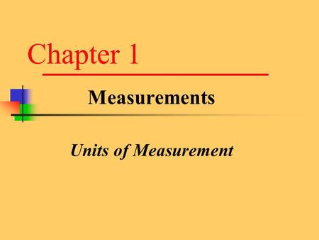 Measurements Units of Measurement