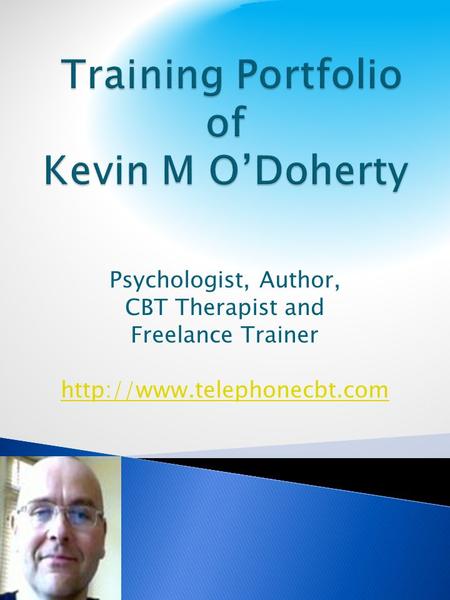 Psychologist, Author, CBT Therapist and Freelance Trainer