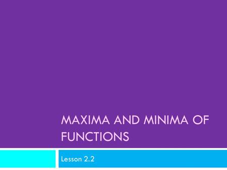 Maxima and minima of functions