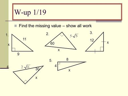 W-up 1/19 Find the missing value – show all work x 60 x