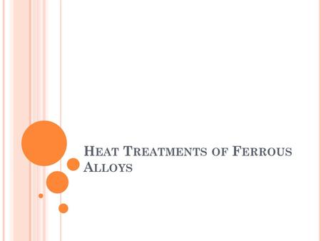 Heat Treatments of Ferrous Alloys