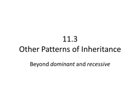 11.3 Other Patterns of Inheritance
