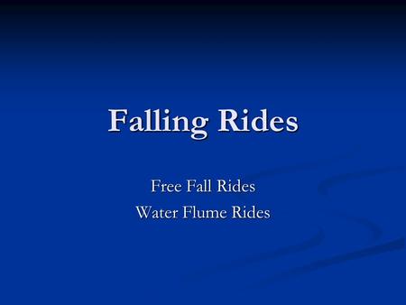 Free Fall Rides Water Flume Rides