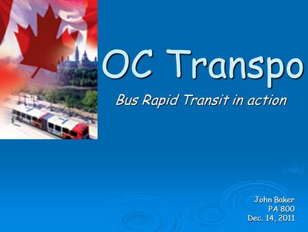 OC Transpo Bus Rapid Transit in action John Baker PA 800 Dec. 14, 2011.