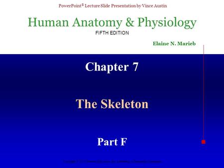 Chapter 7 The Skeleton Part F.
