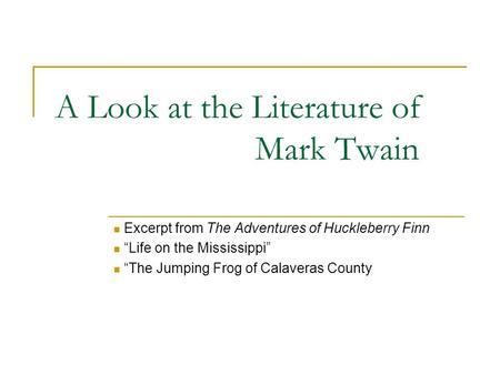 A Look at the Literature of Mark Twain