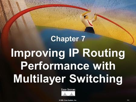 Improving IP Routing Performance with Multilayer Switching