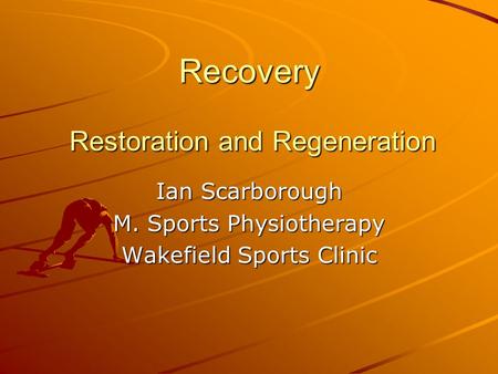 Recovery Restoration and Regeneration