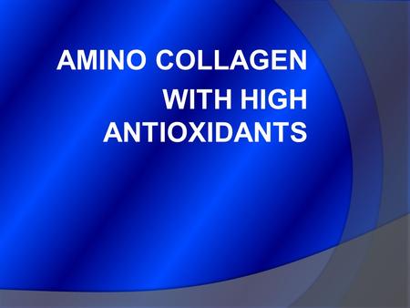 AMINO COLLAGEN WITH HIGH ANTIOXIDANTS