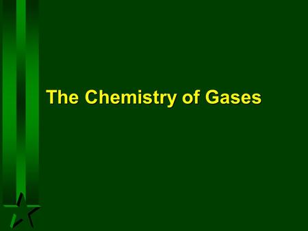 The Chemistry of Gases.