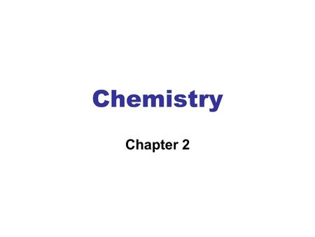 Chemistry Chapter 2. Living organisms are made up of matter. matter = anything that occupies space and has mass chemistry = the study of matter and changes.
