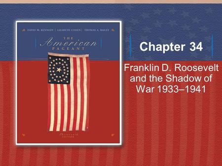 Franklin D. Roosevelt and the Shadow of War 1933–1941