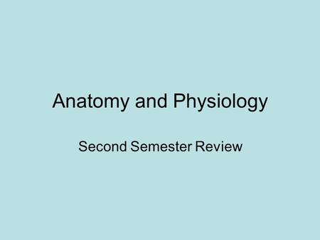 Anatomy and Physiology
