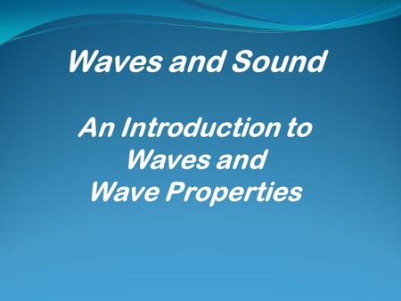 An Introduction to Waves and