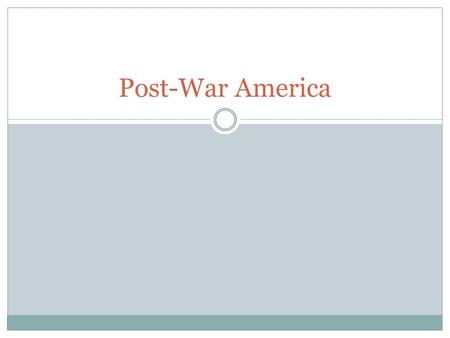 Post-War America. The Post-War Mood Americans were disappointed and disillusioned by the war. Most Americans who had been excited by participation in.