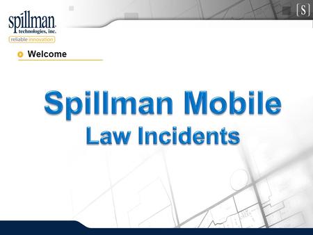Welcome. Mobile Law Incidents Search Fill Save Approve.