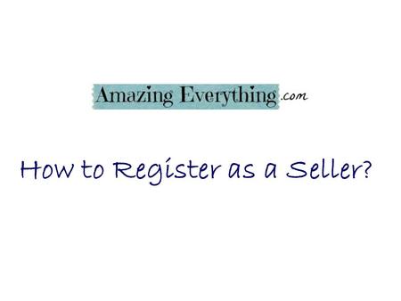 How to Register as a Seller?. Step 1: Click on Click here at the top of the home page.