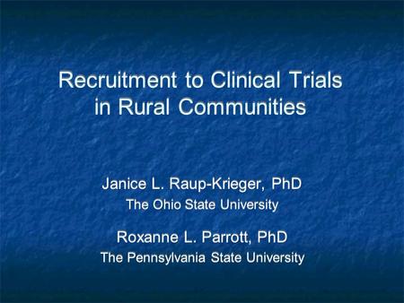 Recruitment to Clinical Trials in Rural Communities