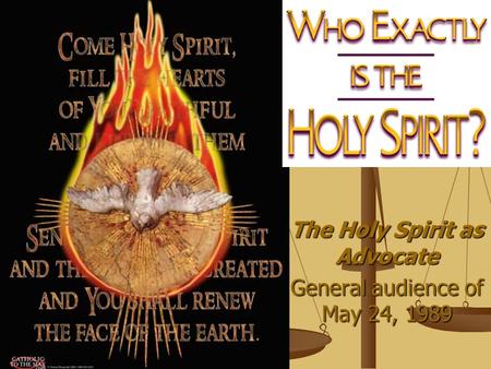 The Holy Spirit as Advocate General audience of May 24, 1989.