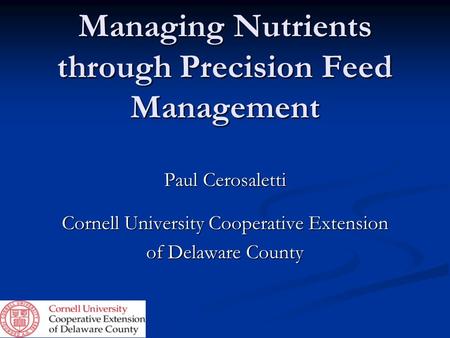 Managing Nutrients through Precision Feed Management