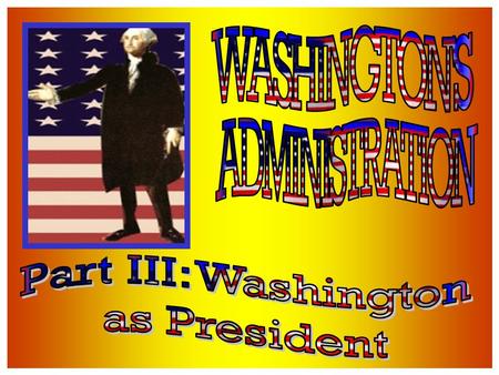 Solving problems & making decisions within the USA Washington needs to establish the authority of the Federal Govt.