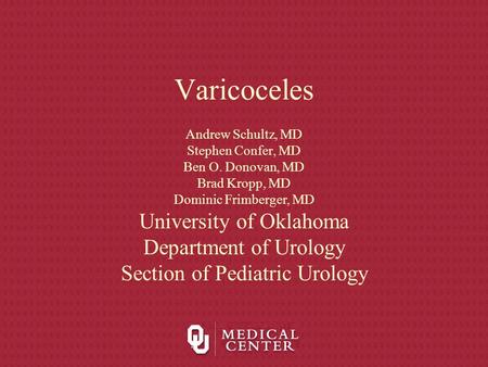Varicoceles University of Oklahoma Department of Urology